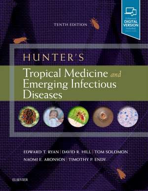 Hunter's Tropical Medicine and Emerging Infectious Diseases de Edward T Ryan