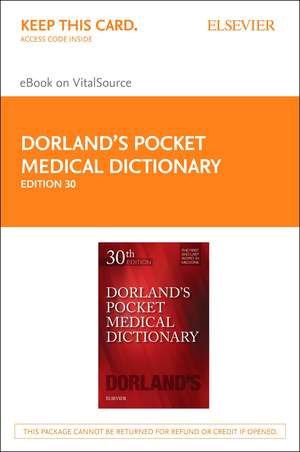 Dorland's Pocket Medical Dictionary Elsevier eBook on Vitalsource (Retail Access Card) de Dorland