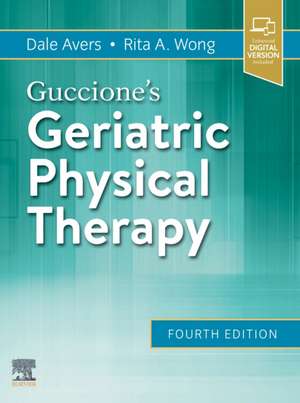 Guccione's Geriatric Physical Therapy de Dale Avers