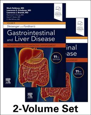 Sleisenger and Fordtran's Gastrointestinal and Liver Disease- 2 Volume Set: Pathophysiology, Diagnosis, Management de Mark Feldman