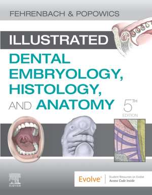 Illustrated Dental Embryology, Histology, and Anatomy alte