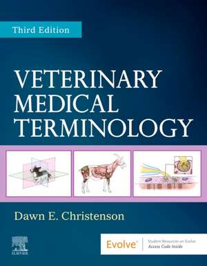 Veterinary Medical Terminology de Dawn E. Christenson