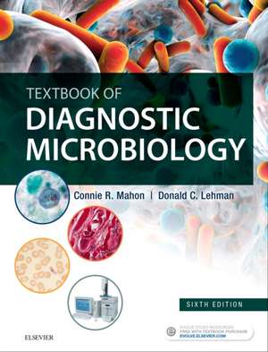 Textbook of Diagnostic Microbiology de Connie R. Mahon, MS, MT(ASCP)