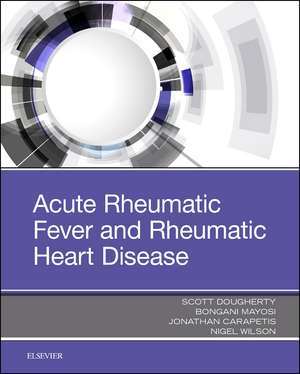 Acute Rheumatic Fever and Rheumatic Heart Disease de Dr. Scott Dougherty