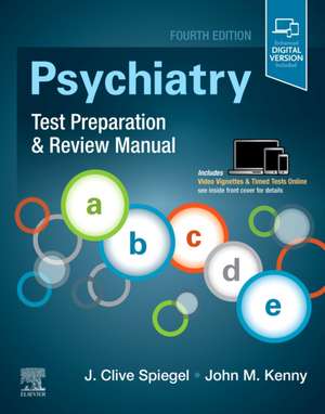 Psychiatry Test Preparation and Review Manual de J Clive Spiegel