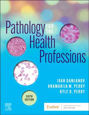 Pathology for the Health Professions de Ivan Damjanov