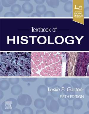 Textbook of Histology de Leslie P. Gartner