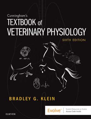 Cunningham's Textbook of Veterinary Physiology de T Bradley G. Klein