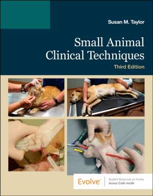 Small Animal Clinical Techniques de Susan Meric Taylor