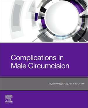 Complications in Male Circumcision de Mohamed A Baky Fahmy