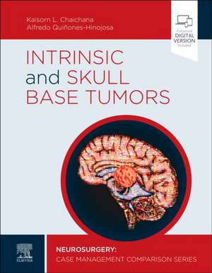 Intrinsic and Skull Base Tumors: Neurosurgery: Case Management Comparison Series de Kaisorn Chaichana