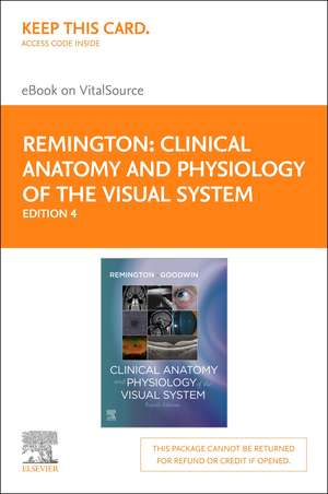 Clinical Anatomy and Physiology of the Visual System Elsevier eBook on Vitalsource (Retail Access Card) de Lee Ann Remington