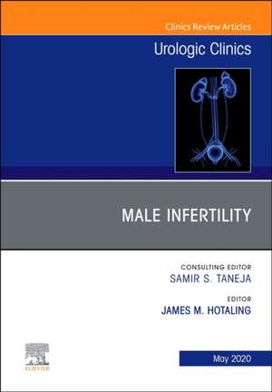 Male Infertility,An Issue of Urologic Clinics de James M. Hotaling