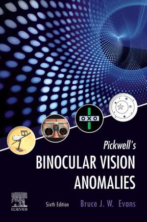 Pickwell's Binocular Vision Anomalies de Bruce J. W. Evans