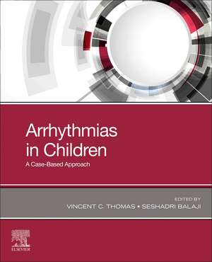 Arrhythmias in Children: A Case-Based Approach de Vincent C. Thomas