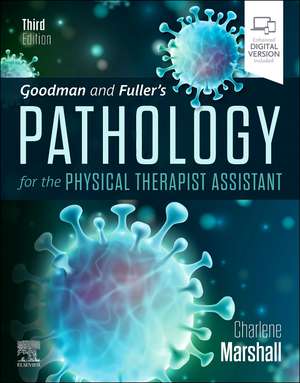 Goodman and Fuller's Pathology for the Physical Therapist Assistant de Charlene Marshall