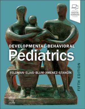 Developmental-Behavioral Pediatrics de Heidi M Feldman