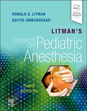 Litman's Basics of Pediatric Anesthesia de Ronald S. Litman