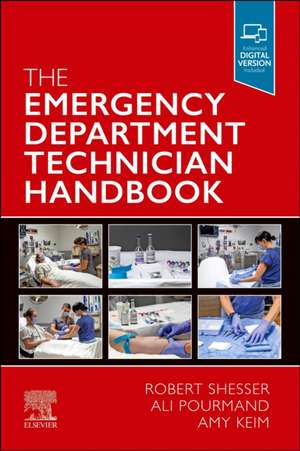 The Emergency Department Technician Handbook de Robert Shesser