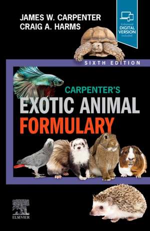 Carpenter's Exotic Animal Formulary de James W. Carpenter