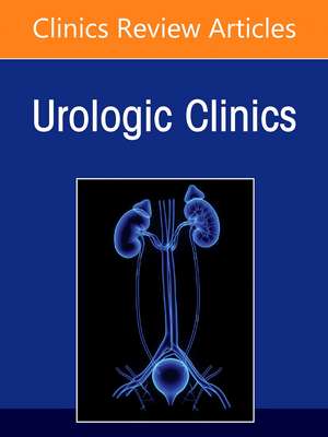 Minimally Invasive Urology: Past, Present, and Future, An Issue of Urologic Clinics de John Denstedt