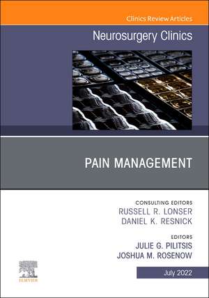 Pain Management, An Issue of Neurosurgery Clinics of North America de Joshua M. Rosenow