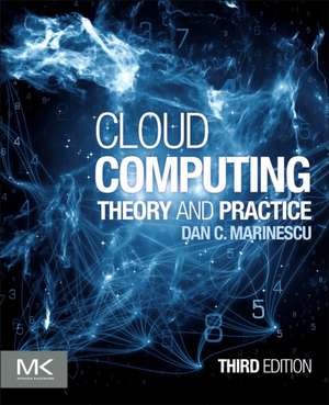 Cloud Computing: Theory and Practice de Dan C. Marinescu