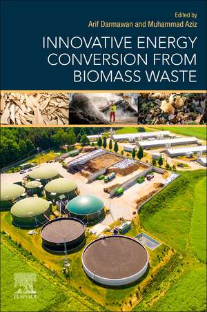 Innovative Energy Conversion from Biomass Waste de Arif Darmawan