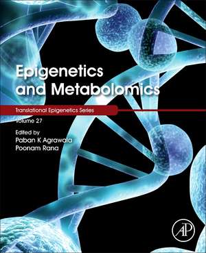 Epigenetics and Metabolomics de Paban K. Agrawala