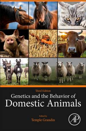 Genetics and the Behavior of Domestic Animals de Temple Grandin