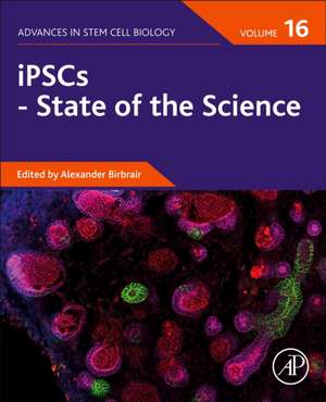 iPSCs - State of the Science de Alexander Birbrair