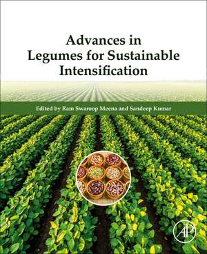 Advances in Legumes for Sustainable Intensification de Ram Swaroop Meena