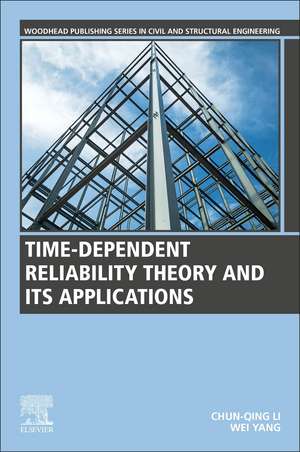 Time-Dependent Reliability Theory and Its Applications de Chun-Qing Li