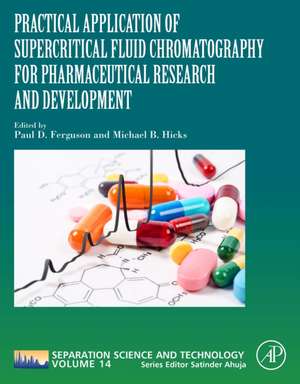 Practical Application of Supercritical Fluid Chromatography for Pharmaceutical Research and Development de Michael B. Hicks