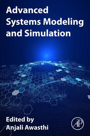 Advanced Systems Modeling and Simulation de Anjali Awasthi