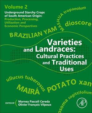 Varieties and Landraces: Cultural Practices and Traditional Uses de Marney Pascoli Cereda