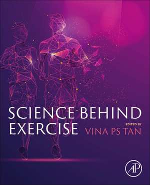 Science Behind Exercise de Vina P.S. Tan