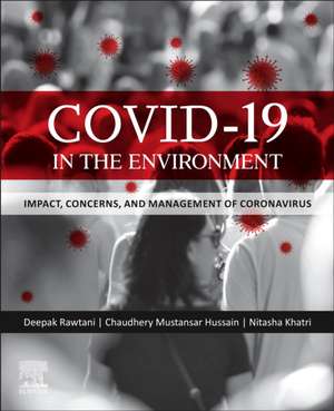 COVID-19 in the Environment: Impact, Concerns, and Management of Coronavirus de Deepak Rawtani