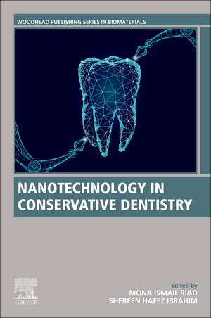 Nanotechnology in Conservative Dentistry de Mona Ismail Riad