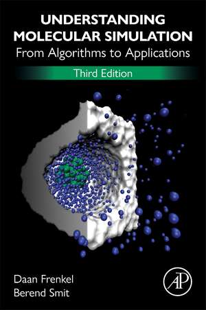 Understanding Molecular Simulation: From Algorithms to Applications de Daan Frenkel