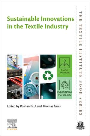 Sustainable Innovations in the Textile Industry de Roshan Paul