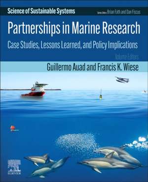 Partnerships in Marine Research: Case Studies, Lessons Learned, and Policy Implications de Guillermo Auad