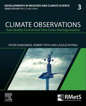 Climate Observations: Data Quality Control and Time Series Homogenization de Peter Domonkos