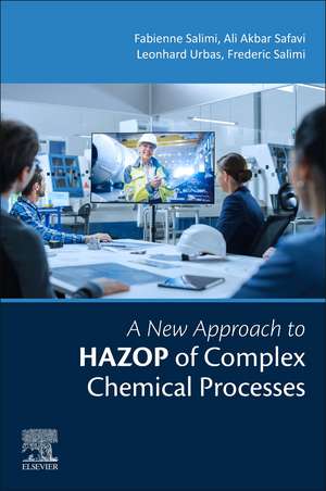 A New Approach to HAZOP of Complex Chemical Processes de Fabienne-Fariba Salimi