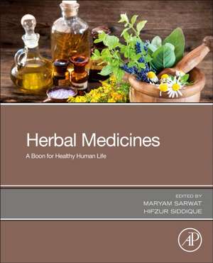 Herbal Medicines: A Boon for Healthy Human Life de Hifzur Siddique