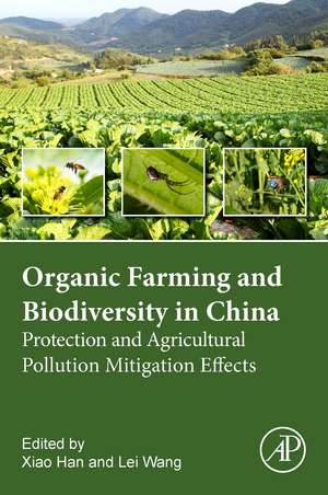 Organic Agriculture and Biodiversity in China de Xiao Han