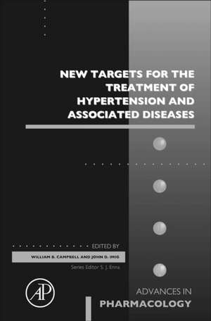 New Targets for the Treatment of Hypertension and Associated Diseases de William B. Campbell