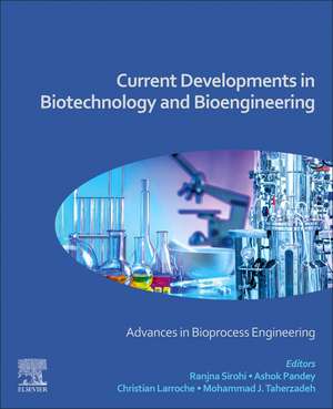 Current Developments in Biotechnology and Bioengineering: Advances in Bioprocess Engineering de Ashok Pandey