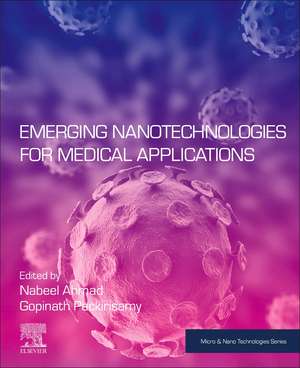 Emerging Nanotechnologies for Medical Applications de Nabeel Ahmad