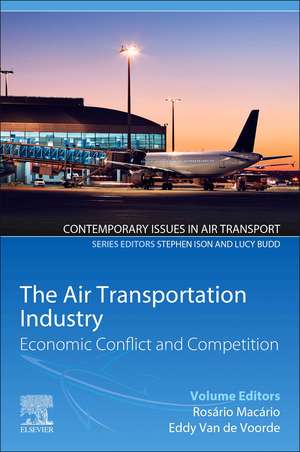 The Air Transportation Industry: Economic Conflict and Competition de Rosario Macario